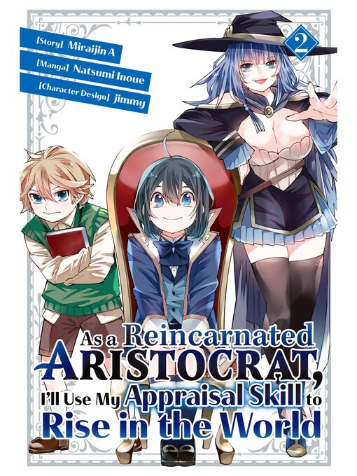 Title details for As a Reincarnated Aristocrat, I'll Use My Appraisal Skill to Rise in the World, Volume 2 by Natsumi Inoue - Wait list